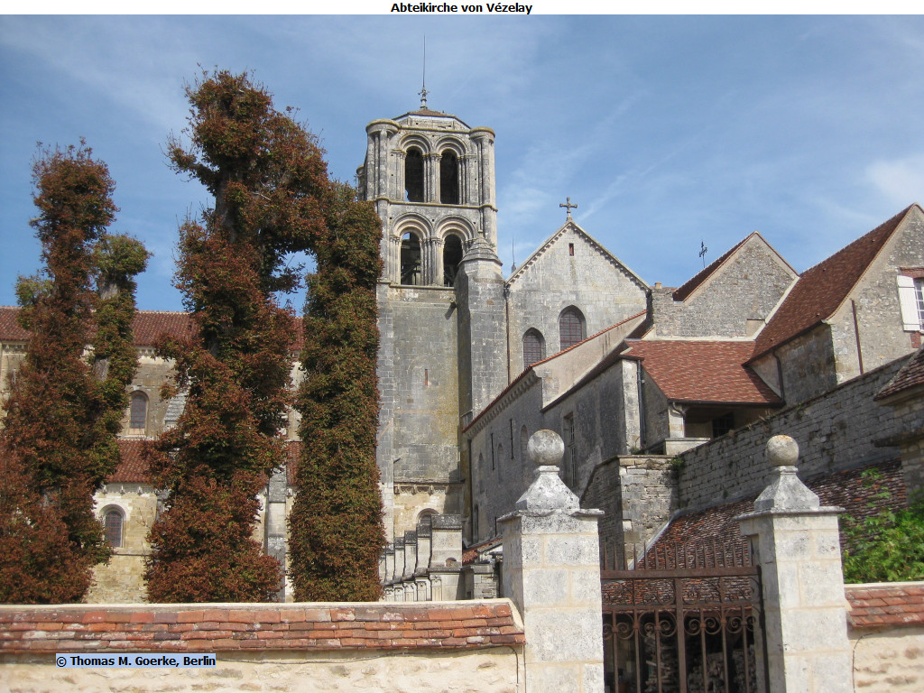 Thomas M. Goerke UNESCO Welterbe Abteikirche und Stadthügel von Vézelay